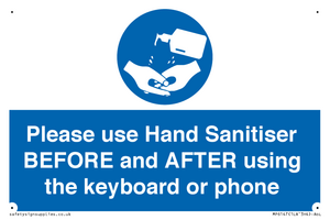 Please use Hand Sanitiser BEFORE and AFTER using the keyboard or phone